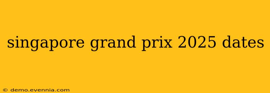 singapore grand prix 2025 dates