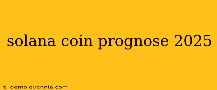 solana coin prognose 2025