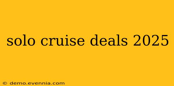 solo cruise deals 2025