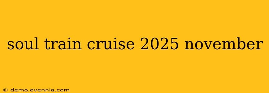 soul train cruise 2025 november