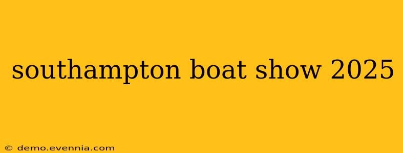 southampton boat show 2025