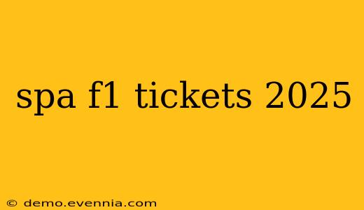 spa f1 tickets 2025