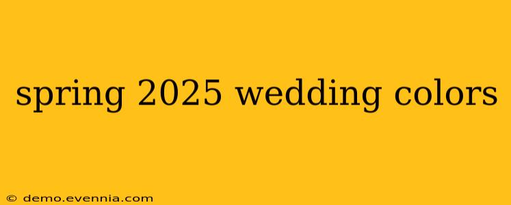 spring 2025 wedding colors