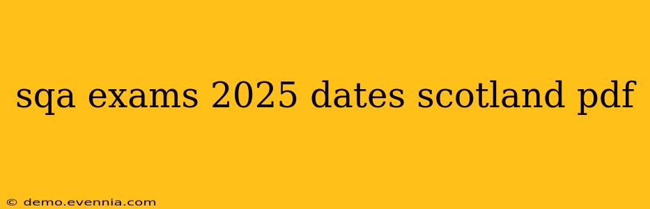 sqa exams 2025 dates scotland pdf