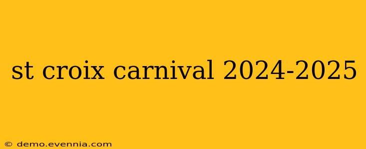 st croix carnival 2024-2025