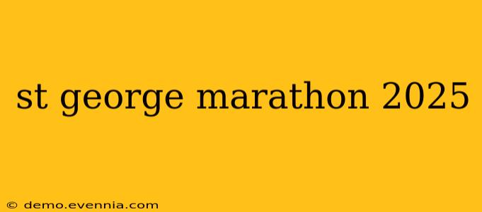 st george marathon 2025