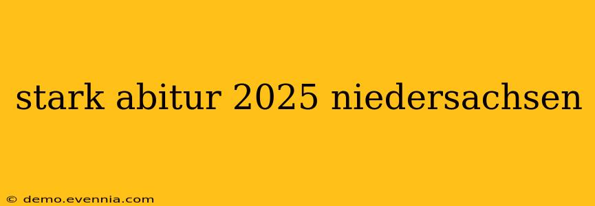 stark abitur 2025 niedersachsen