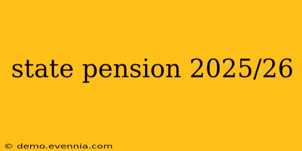 state pension 2025/26