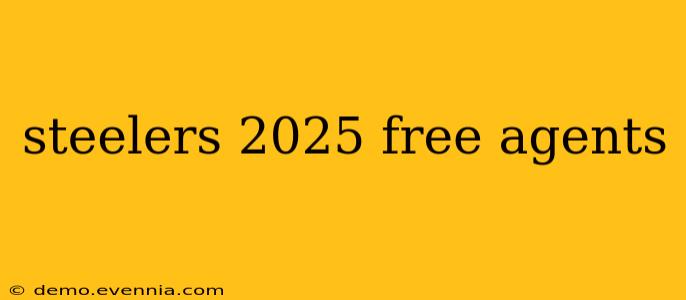 steelers 2025 free agents