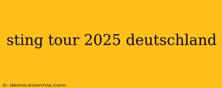 sting tour 2025 deutschland