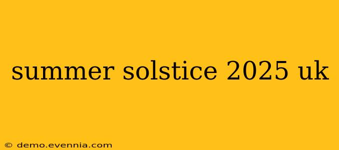 summer solstice 2025 uk