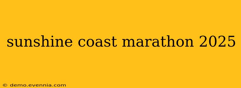 sunshine coast marathon 2025