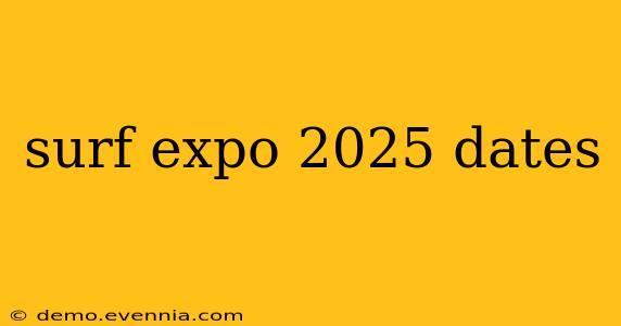 surf expo 2025 dates