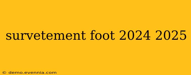 survetement foot 2024 2025