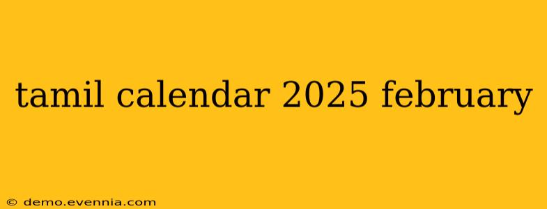 tamil calendar 2025 february