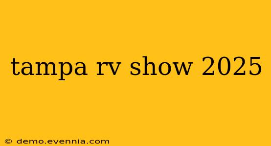 tampa rv show 2025