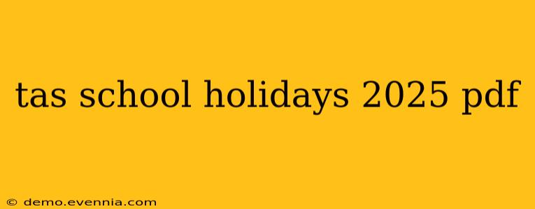 tas school holidays 2025 pdf