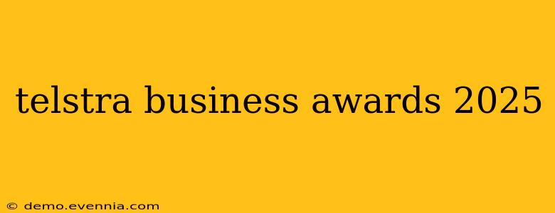 telstra business awards 2025