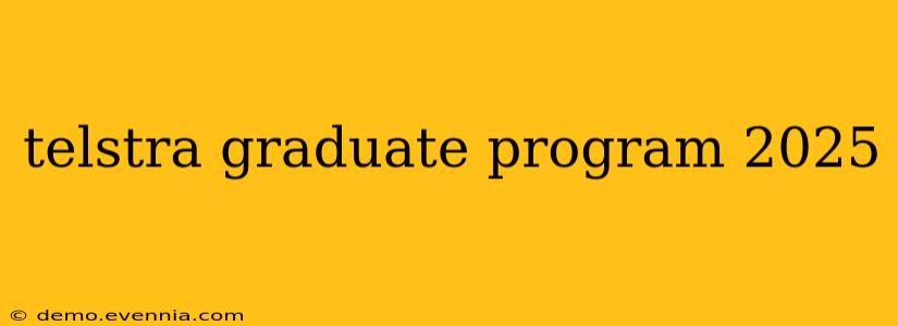 telstra graduate program 2025