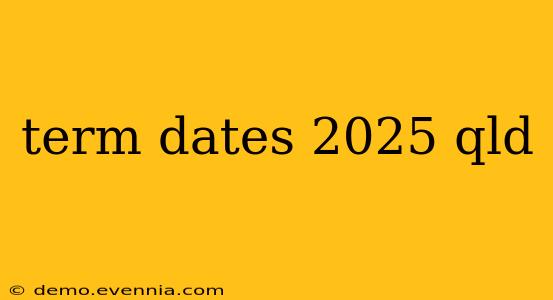 term dates 2025 qld