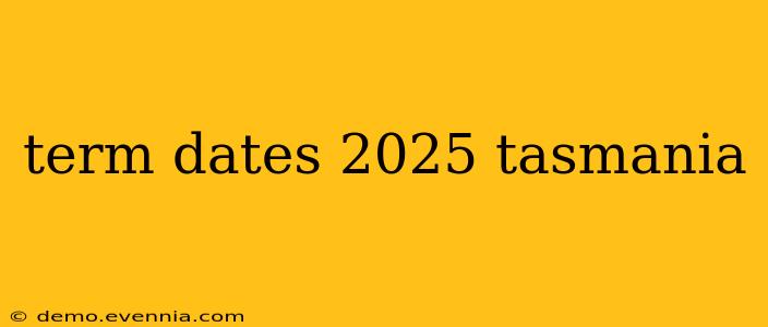 term dates 2025 tasmania