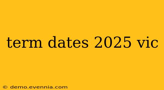 term dates 2025 vic