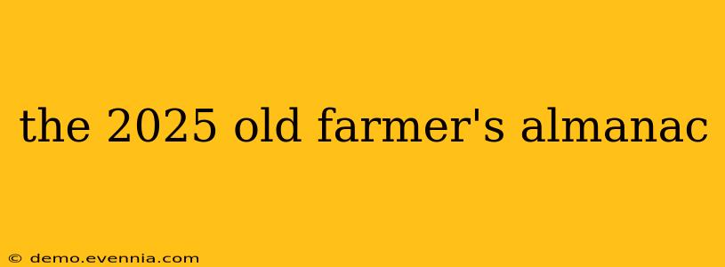 the 2025 old farmer's almanac