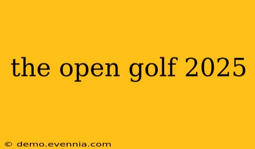 the open golf 2025