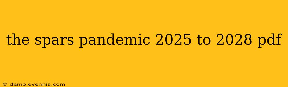 the spars pandemic 2025 to 2028 pdf