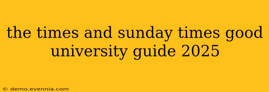 the times and sunday times good university guide 2025