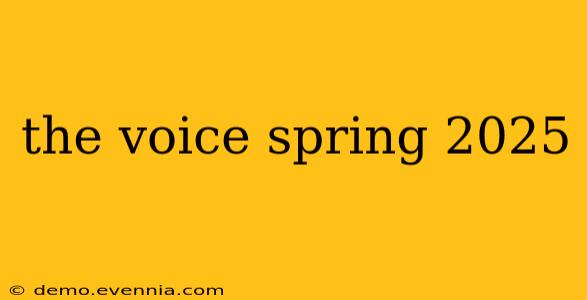 the voice spring 2025