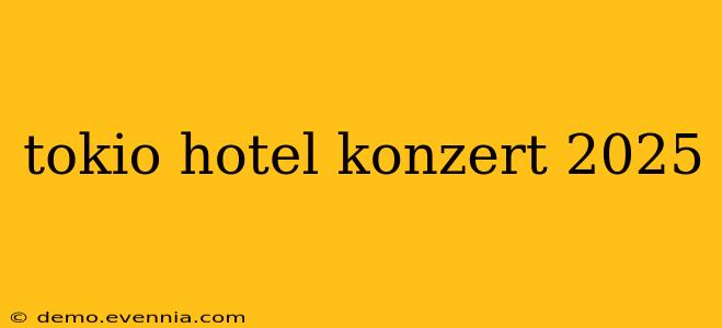 tokio hotel konzert 2025