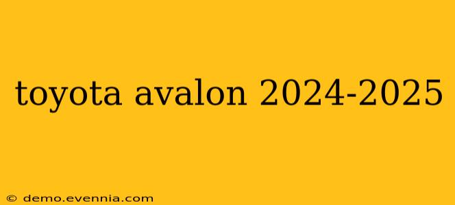 toyota avalon 2024-2025