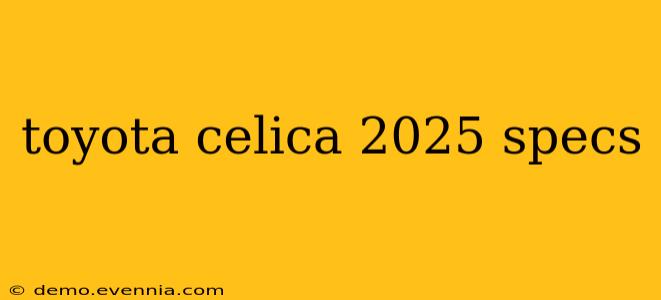 toyota celica 2025 specs