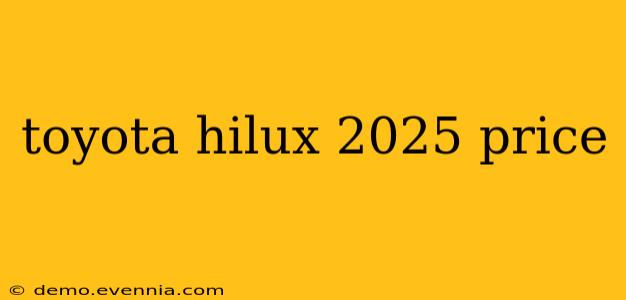 toyota hilux 2025 price