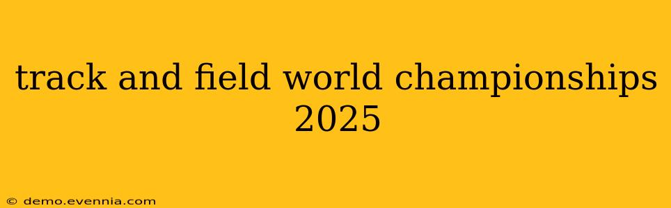 track and field world championships 2025