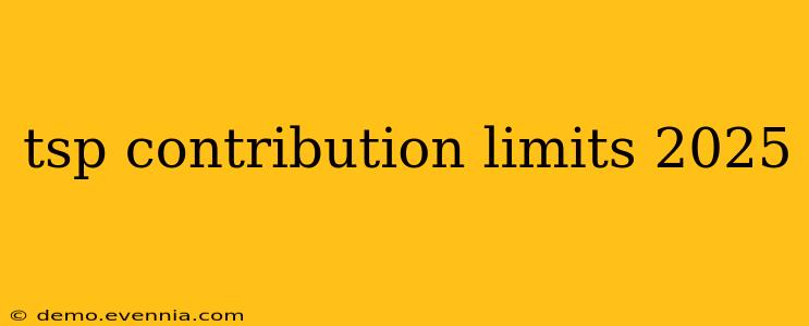 tsp contribution limits 2025