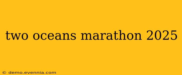 two oceans marathon 2025