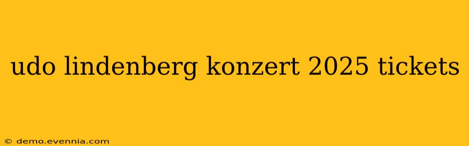 udo lindenberg konzert 2025 tickets