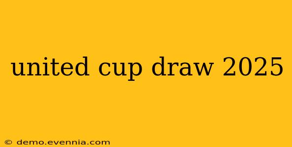 united cup draw 2025