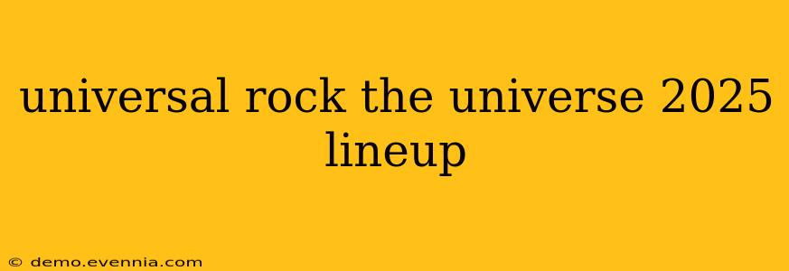 universal rock the universe 2025 lineup