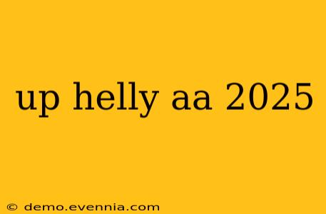 up helly aa 2025