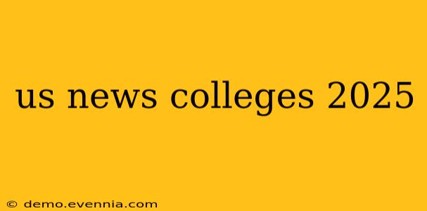 us news colleges 2025