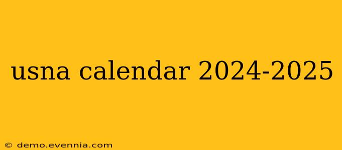 usna calendar 2024-2025