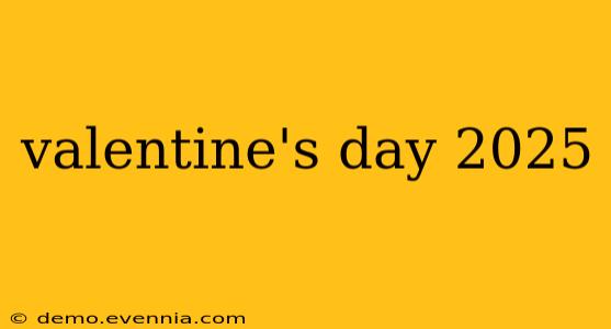 valentine's day 2025