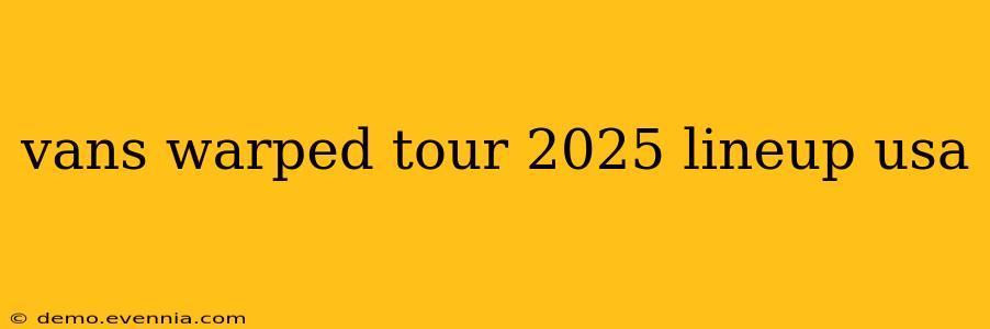 vans warped tour 2025 lineup usa