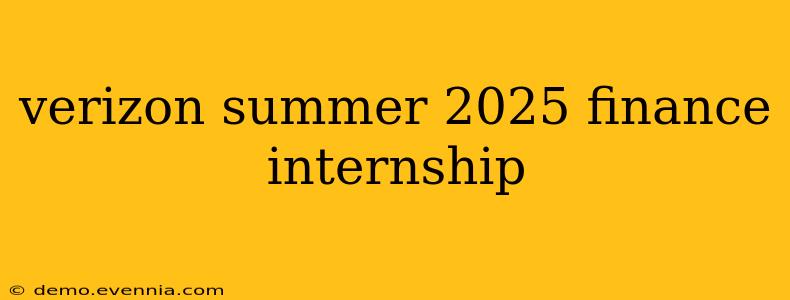 verizon summer 2025 finance internship