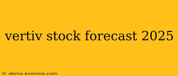 vertiv stock forecast 2025