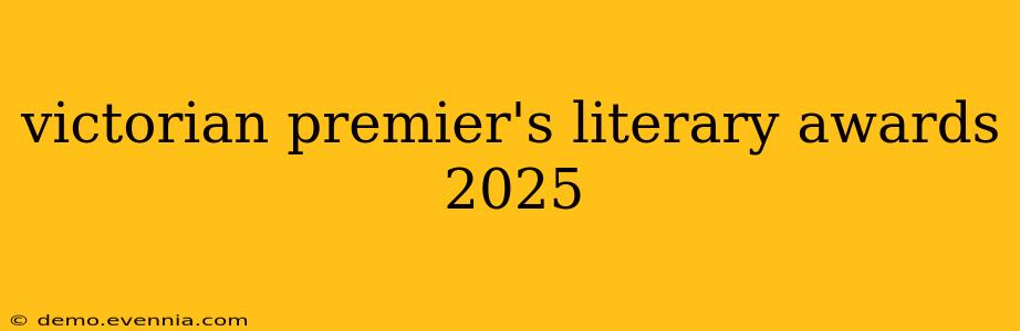 victorian premier's literary awards 2025