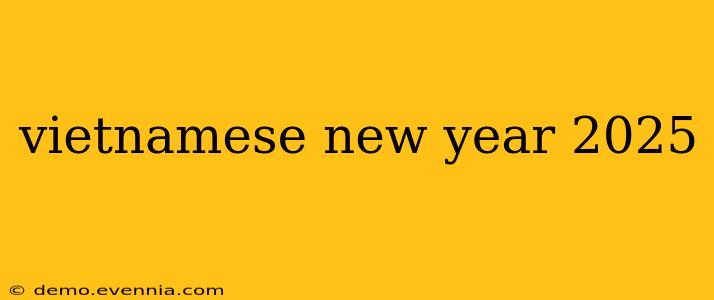 vietnamese new year 2025